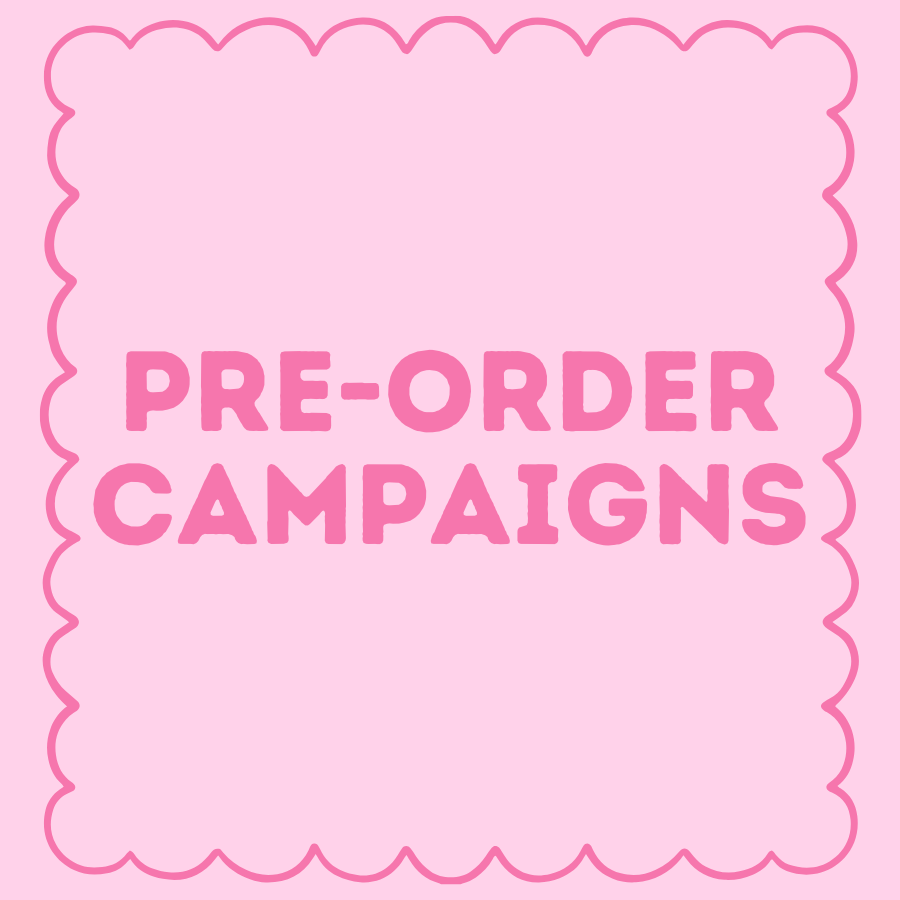 Pre-Order Campaigns