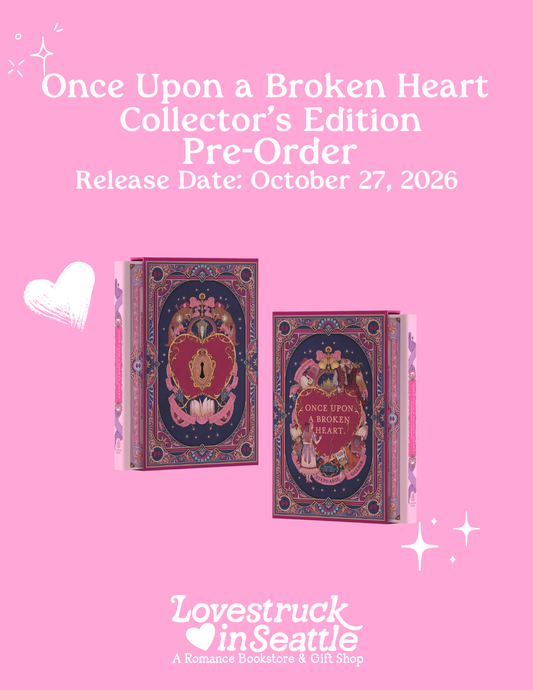 *Pre-Order* Once Upon a Broken Heart Collector's Edition
