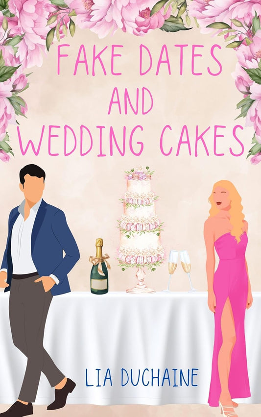 Fake Dates and Wedding Cakes