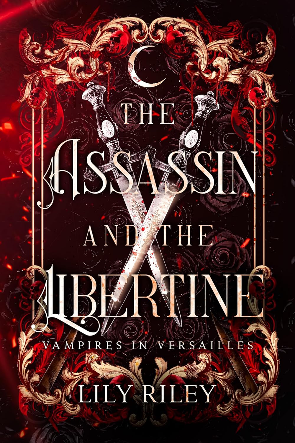 The Assassin and the Libertine (Vampires in Versailles Bk1)