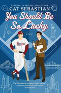 You Should Be So Lucky: A Novel cover image
