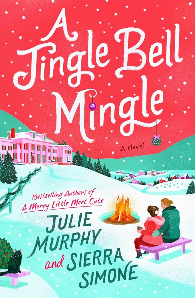 A Jingle Bell Mingle: A Novel: The Delightfully Steamy Holiday Rom Com, Perfect for Fall 2024, Cozy Up with this Festive Romance (Christmas Notch, 3) cover image