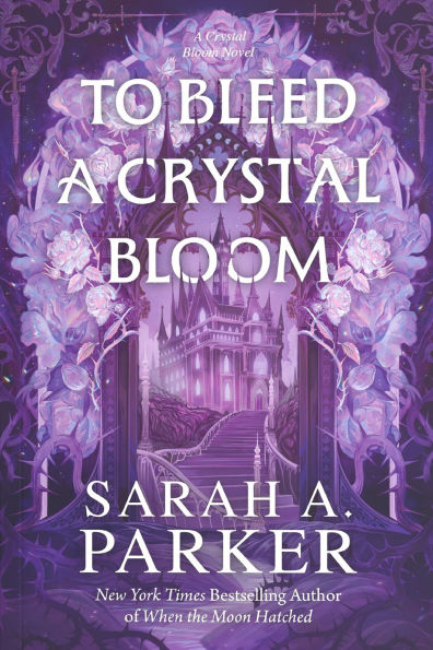 To Bleed a Crystal Bloom (Crystal Bloom, 1)