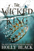 The Wicked King (The Folk of the Air, 2) cover image