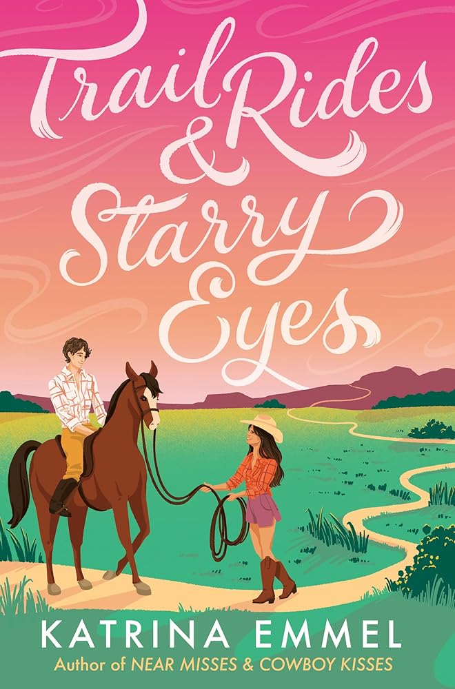 Trail Rides and Starry Eyes cover image