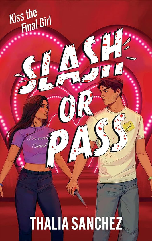 Slash or Pass: An all new sexy, scary and hilarious slasher romcom! cover image