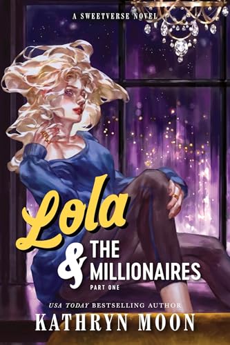 Lola & the Millionaires: Part One (Standard Edition) (Sweetverse, 2) cover image
