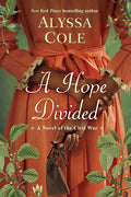 A Hope Divided (The Loyal League) cover image