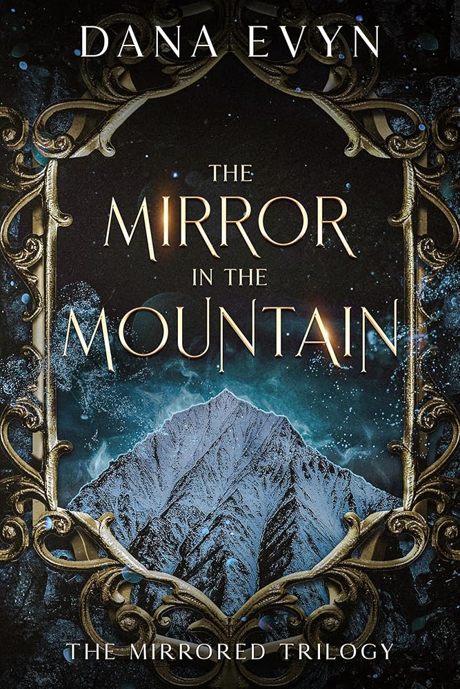 The Mirror in the Mountain (The Mirrored Trilogy) cover image