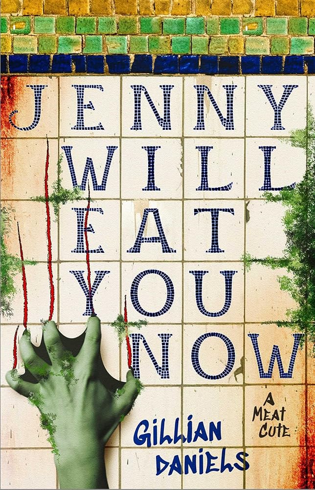 Jenny Will Eat You Now: A Meat Cute cover image