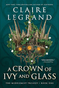 A Crown of Ivy and Glass (The Middlemist Trilogy, 1) cover image
