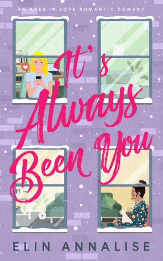It's Always Been You: An Aces in Love Romantic Comedy cover image