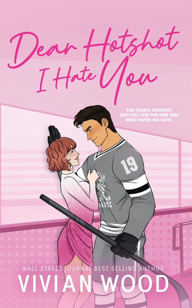 Dear Hotshot, I Hate You: A Seattle Havoc Hockey Romance cover image