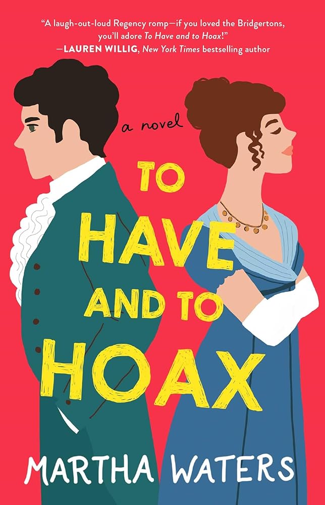 To Have and to Hoax: A Novel (1) (The Regency Vows) cover image