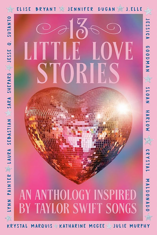 13 Little Love Stories: An anthology inspired by Taylor Swift songs cover image