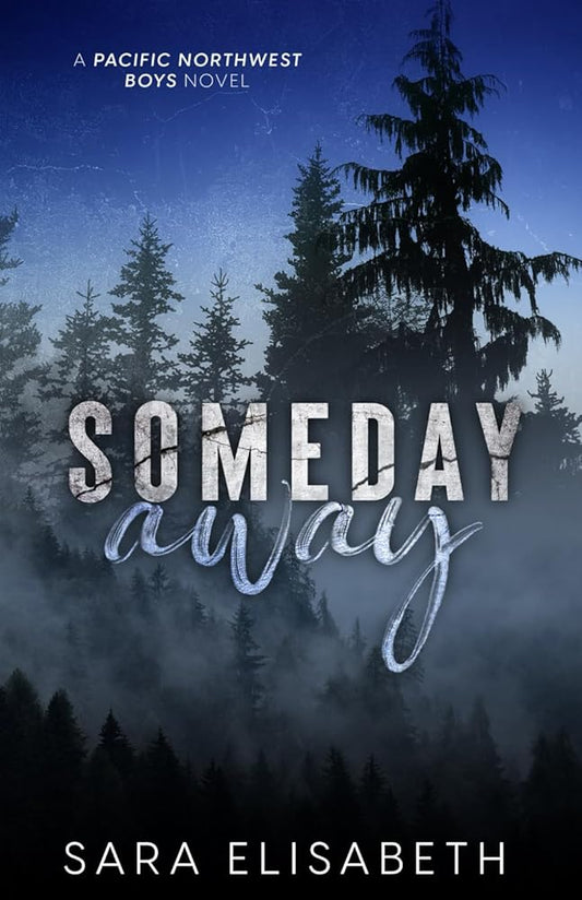 Someday Away (Pacific Northwest Boys) cover image