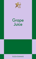Grape Juice: An 831 Stories Romance cover image
