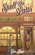 Spell Ya Later (The Pruitt Witches) cover image