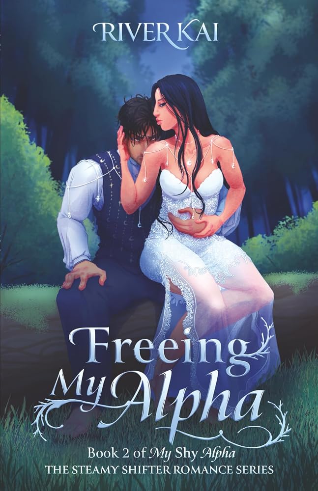 Freeing My Alpha: Book 2 of My Shy Alpha, the Steamy Shifter Romance Series cover image