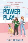 Like a Power Play: A Novel (Greenrock University: Icebound) cover image