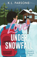 Love Under Snowfall: An Enemies to Lovers Adventure RomCom (Stranded in Leavenworth) cover image