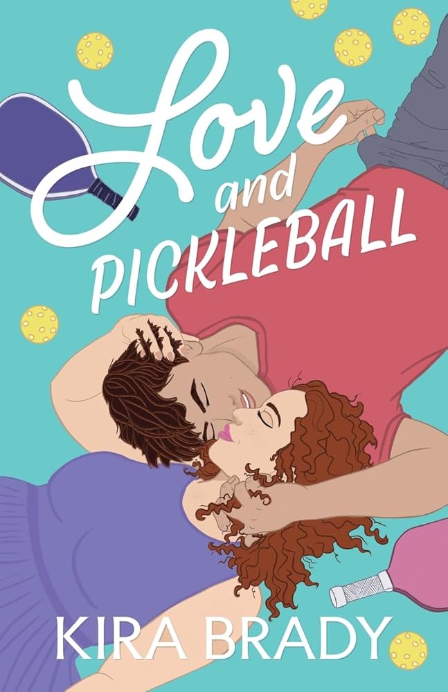 Love and Pickleball: A Small Town Sports Romance (Salmon Bay) cover image