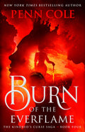 *Pre-Order* Burn of the Everflame (The Kindred's Curse Saga #4)