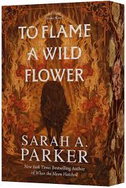 To Flame a Wild Flower: A Novel (Crystal Bloom, 3)