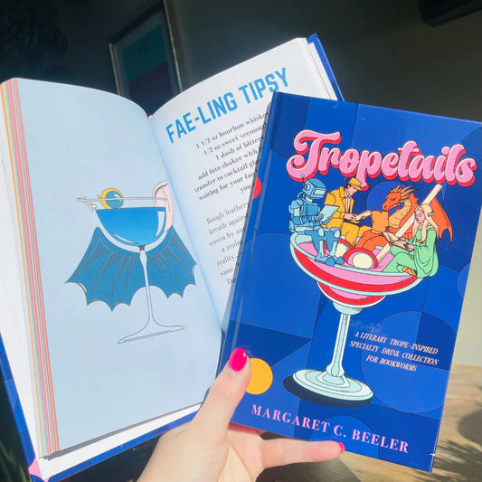 Tropetails - A Cocktail and Mocktail Recipe Book for Bookworms
