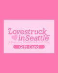 Lovestruck in Seattle Gift Card