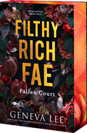 Filthy Rich Fae Fallen Court (Filthy Rich Fae #2)