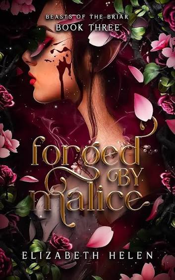 Forged by Malice (Beasts of the Briar, 3)